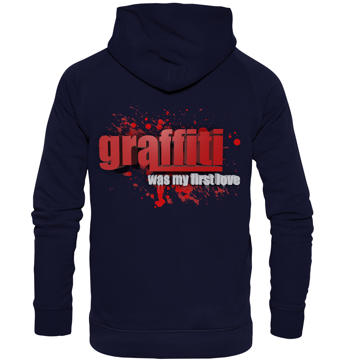 Graffiti Was My First Love - Basic Unisex Hoodie